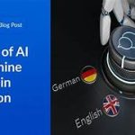 The Use of AI in Language Translation and Interpretation
