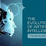The History and Evolution of Artificial Intelligence
