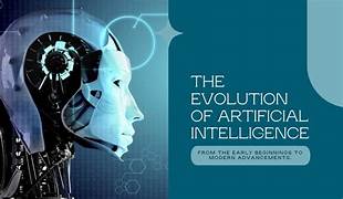 The History and Evolution of Artificial Intelligence