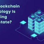 Can Blockchain Technology Change Real Estate?