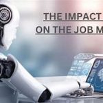 The Impact of Artificial Intelligence on Job Markets