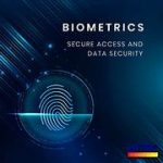 How Biometrics Are Enhancing Security Measures in Today’s Digital World