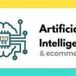 The Role of AI in Enhancing E-Commerce Experiences