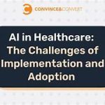 What Are the Challenges of Implementing AI in Healthcare?
