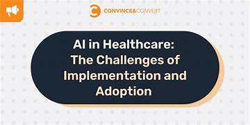 What Are the Challenges of Implementing AI in Healthcare?