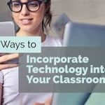 How Should We Change Teaching to Incorporate New Technologies?