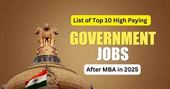 MBA Government Jobs 2025: Best Government Jobs After MBA for a Secure & Rewarding Career