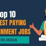 Top 20 Highest Paying Government Jobs in India [Role, Eligibility & Salary]